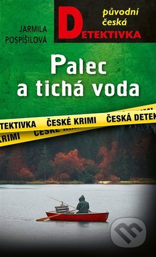 Kniha: Palec a tichá voda (Jarmila Pospíšilová). Moba, 2023 Kniha: Palec a tichá voda (Jarmila Pospíšilová). Moba, 2023