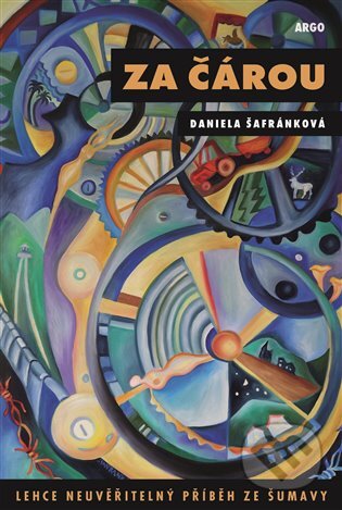 Kniha: Za čárou (Daniela Šafránková). Argo, 2024 Kniha: Za čárou (Daniela Šafránková). Argo, 2024