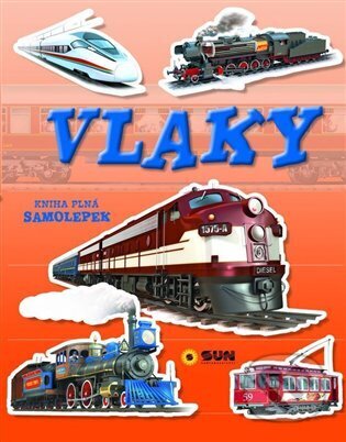 Kniha: Vlaky (SUN). SUN, 2023 Kniha: Vlaky (SUN). SUN, 2023