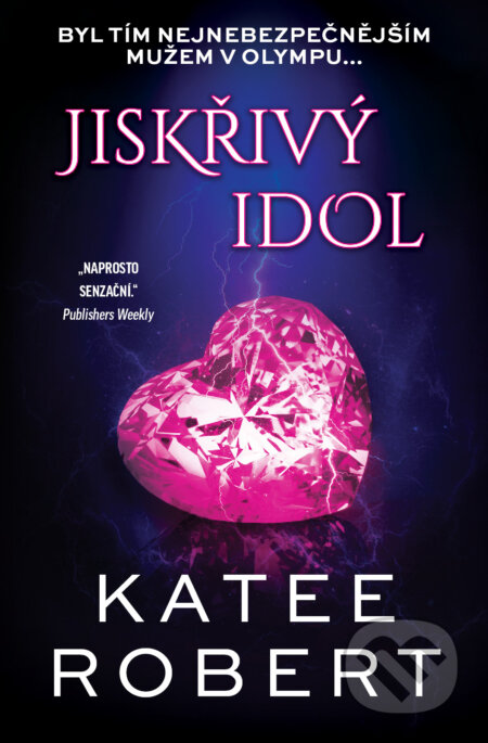 Kniha: Jiskřivý idol (Katee Robert). Red, 2023 Kniha: Jiskřivý idol (Katee Robert). Red, 2023