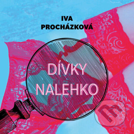 Audiokniha: Dívky nalehko (Iva Procházková). Tympanum, 2023 Audiokniha: Dívky nalehko (Iva Procházková). Tympanum, 2023