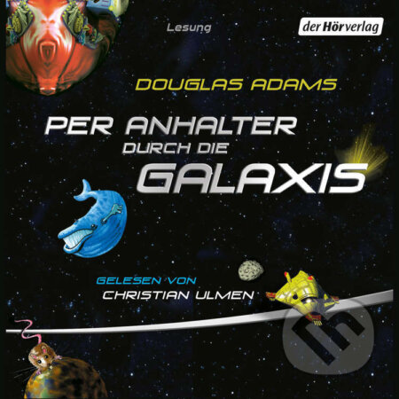 Per Anhalter durch die Galaxis - Douglas Adams, DHV Der HörVerlag, 2009