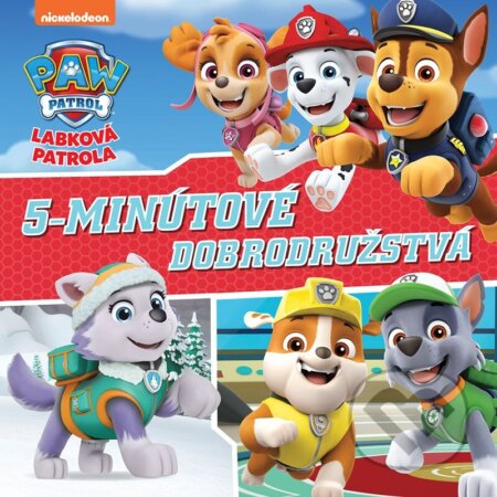 Kniha: Labková patrola: 5-minútové dobrodružstvá (Egmont SK). Egmont SK, 2023 Kniha: Labková patrola: 5-minútové dobrodružstvá (Egmont SK). Egmont SK, 2023