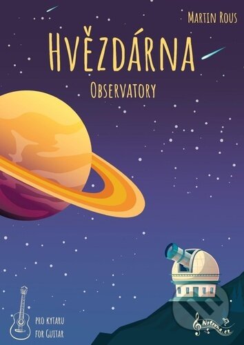Kniha: Hvězdárna (Martin Rous). Notovna.cz, 2023 Kniha: Hvězdárna (Martin Rous). Notovna.cz, 2023