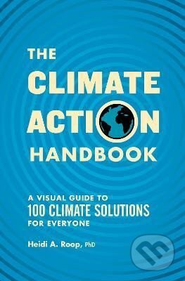 Kniha: The Climate Action Handbook (Heidi Roop). Sasquatch, 2023 Kniha: The Climate Action Handbook (Heidi Roop). Sasquatch, 2023