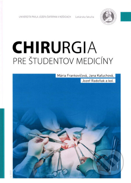 Kniha: Chirurgia pre študentov medicíny (Jana Kaťuchová a Mária Frankovičová). Univerzita Pavla Jozefa Šafárika v Košiciach, 2022 Kniha: Chirurgia pre študentov medicíny (Jana Kaťuchová a Mária Frankovičová). Univerzita Pavla Jozefa Šafárika v Košiciach, 2022