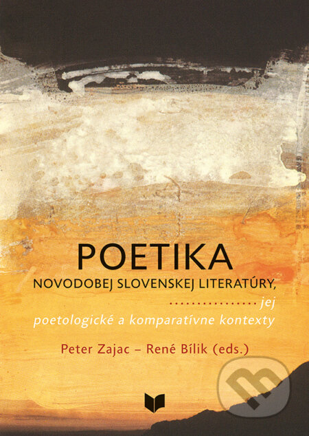 Kniha: Poetika novodobej slovenskej literatúry (VEDA). VEDA, 2025 Kniha: Poetika novodobej slovenskej literatúry (VEDA). VEDA, 2025