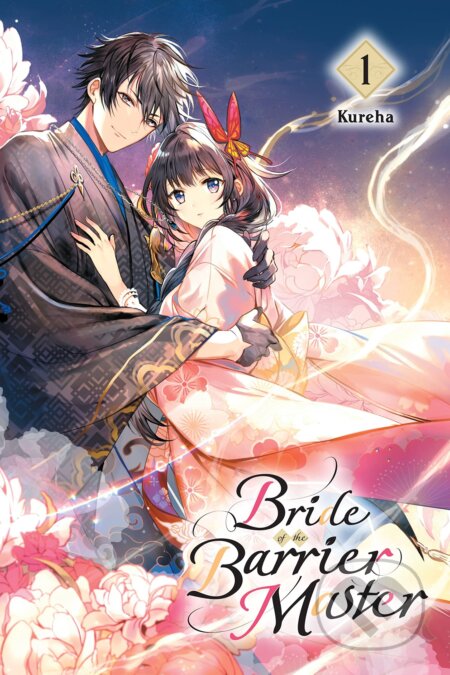 Kniha: Bride of the Barrier Master 1 (Kureha). Yen Press, 2023 Kniha: Bride of the Barrier Master 1 (Kureha). Yen Press, 2023
