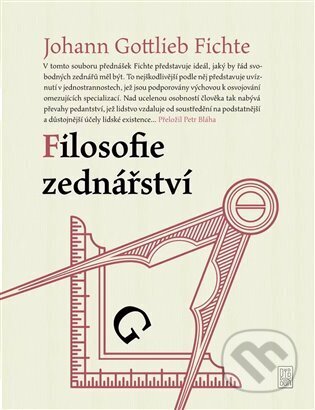 Kniha: Filosofie zednářství (Johann Gottlieb Fichte). Dybbuk, 2023 Kniha: Filosofie zednářství (Johann Gottlieb Fichte). Dybbuk, 2023