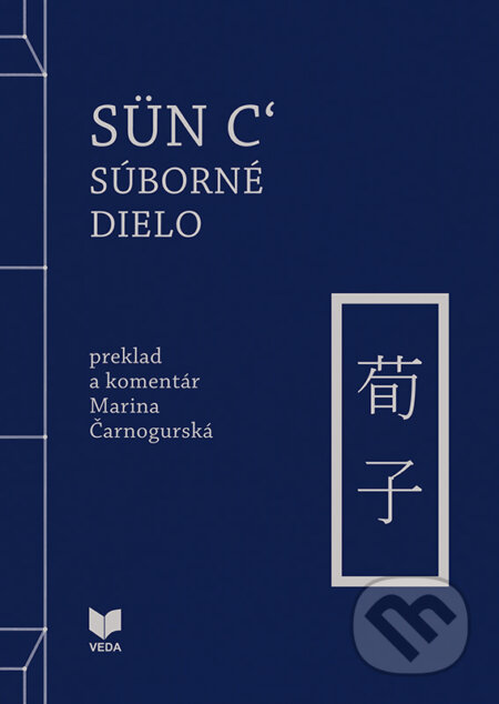 Kniha: Sün c': Súborné dielo (VEDA). VEDA, 2023 Kniha: Sün c': Súborné dielo (VEDA). VEDA, 2023