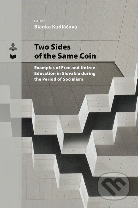 Kniha: Two Sides of the Same Coin (VEDA). VEDA, 2023 Kniha: Two Sides of the Same Coin (VEDA). VEDA, 2023