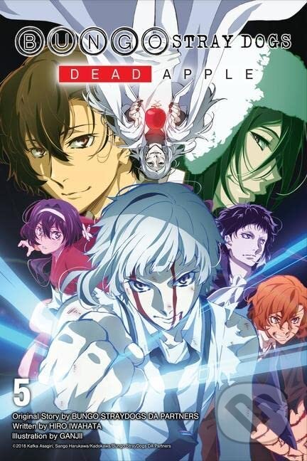 Kniha: Bungo Stray Dogs 5: Dead Apple (Kafka Asagiri). Yen Press, 2020 Kniha: Bungo Stray Dogs 5: Dead Apple (Kafka Asagiri). Yen Press, 2020