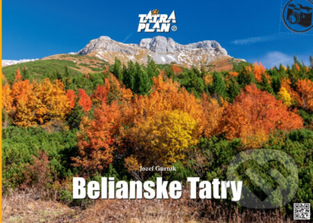 Kniha: Belianske Tatry (Jozef Gurník). TATRAPLAN, 2023 Kniha: Belianske Tatry (Jozef Gurník). TATRAPLAN, 2023