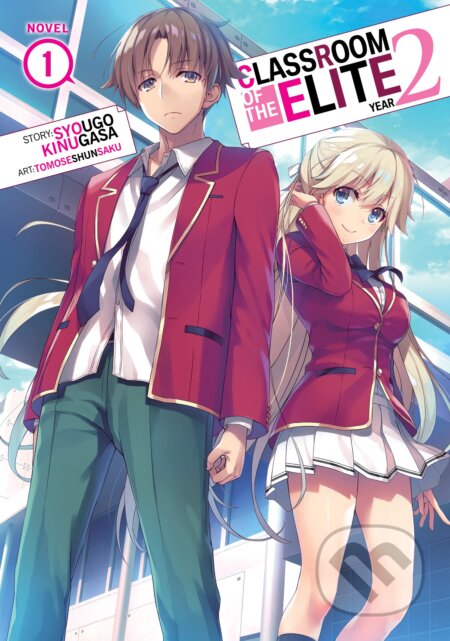 Kniha: Classroom of the Elite: Year 2 (Light Novel) Vol. 1 (Syougo Kinugasa). Airship, 2022 Kniha: Classroom of the Elite: Year 2 (Light Novel) Vol. 1 (Syougo Kinugasa). Airship, 2022