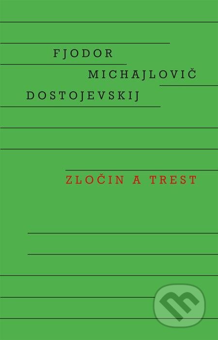 E-kniha: Zločin a trest (Fiodor Michajlovič Dostojevskij). Odeon, 2023 E-kniha: Zločin a trest (Fiodor Michajlovič Dostojevskij). Odeon, 2023