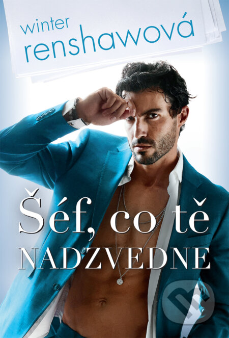 Kniha: Šéf, co tě nadzvedne (Winter Renshaw). BETA - Dobrovský, 2023 Kniha: Šéf, co tě nadzvedne (Winter Renshaw). BETA - Dobrovský, 2023