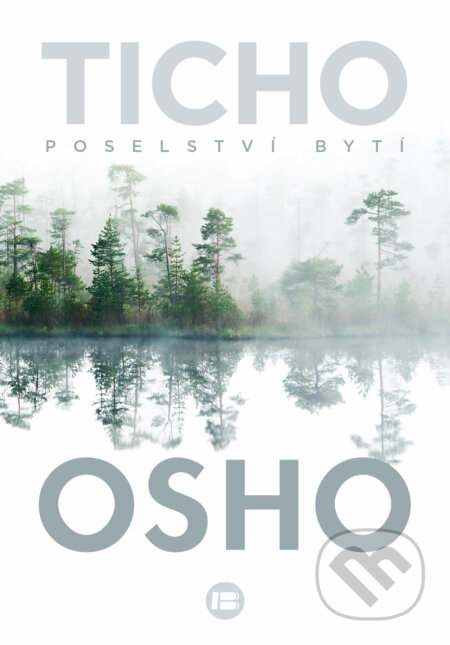 Kniha: Ticho (Osho). BETA - Dobrovský, 2023 Kniha: Ticho (Osho). BETA - Dobrovský, 2023