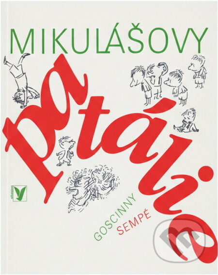 Kniha: Mikulášovy patálie (Jean-Jacques Sempé a René Goscinny). , 1984 Kniha: Mikulášovy patálie (Jean-Jacques Sempé a René Goscinny). , 1984