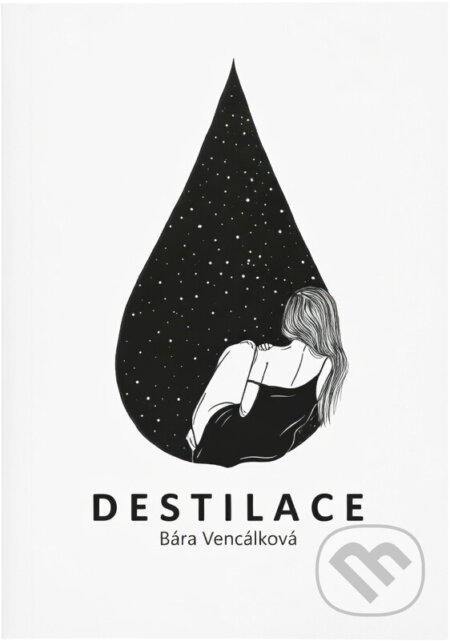 Kniha: Destilace (Bára Vencálková). Kniha: Destilace (Bára Vencálková).