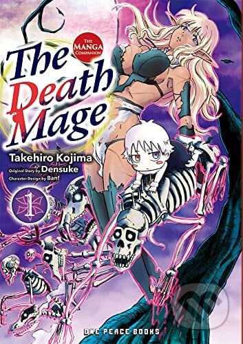 The Death Mage 1: The Manga Companion - Takehiro Kojima, Densuke, One Peace Books, 2023