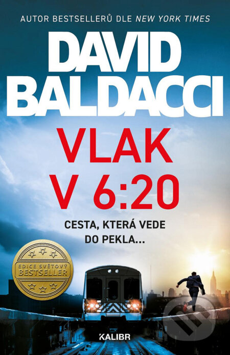 Kniha: Vlak v 6:20 (David Baldacci). Kalibr, 2023 Kniha: Vlak v 6:20 (David Baldacci). Kalibr, 2023