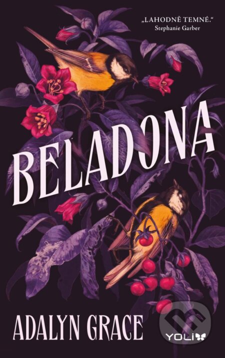 Kniha: Beladona (Adalyn Grace). YOLi CZ, 2023 Kniha: Beladona (Adalyn Grace). YOLi CZ, 2023