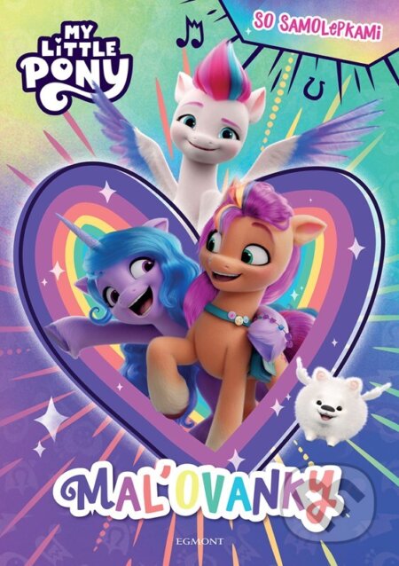 Kniha: My Little Pony: Maľovanky so samolepkami (Egmont SK). Egmont SK, 2023 Kniha: My Little Pony: Maľovanky so samolepkami (Egmont SK). Egmont SK, 2023