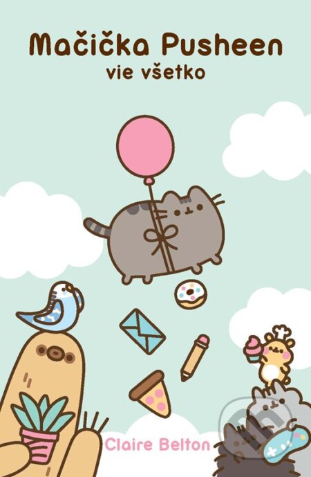 Kniha: Mačička Pusheen vie všetko (Claire Belton). CooBoo SK, 2023 Kniha: Mačička Pusheen vie všetko (Claire Belton). CooBoo SK, 2023