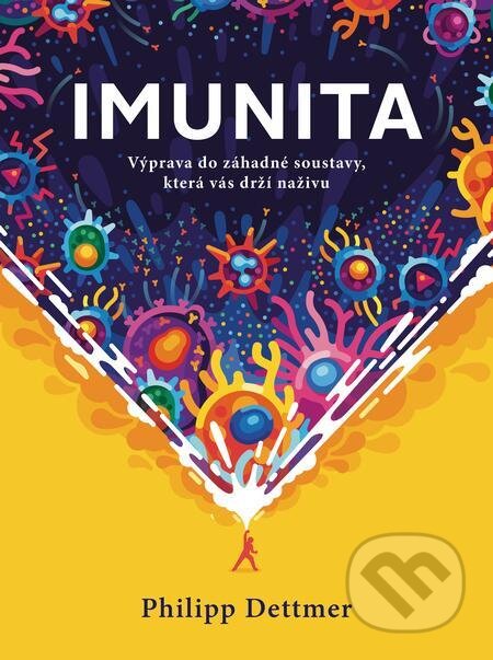 E-kniha: Imunita (český jazyk) (Philipp Dettmer). AURORA, 2023 E-kniha: Imunita (český jazyk) (Philipp Dettmer). AURORA, 2023