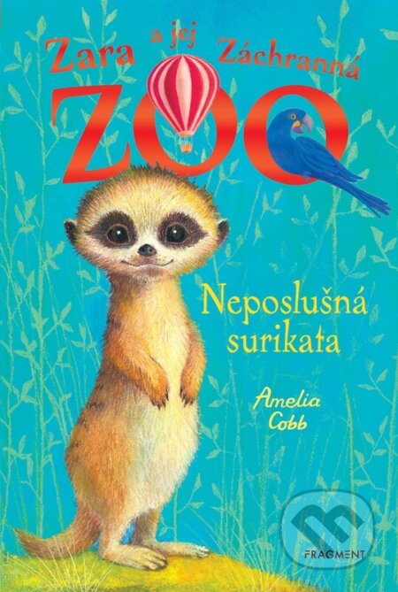Kniha: Zara a jej Záchranná zoo: Neposlušná surikata (Amelia Cobb). Fragment, 2023 Kniha: Zara a jej Záchranná zoo: Neposlušná surikata (Amelia Cobb). Fragment, 2023