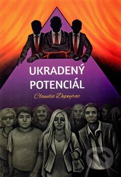 Kniha: Ukradený potenciál (Claudio Depeyrac). Michal Mrhač, 2014 Kniha: Ukradený potenciál (Claudio Depeyrac). Michal Mrhač, 2014