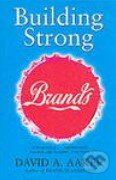 Kniha: Building Strong Brands (David A. Aaker). Simon & Schuster, 2002 Kniha: Building Strong Brands (David A. Aaker). Simon & Schuster, 2002