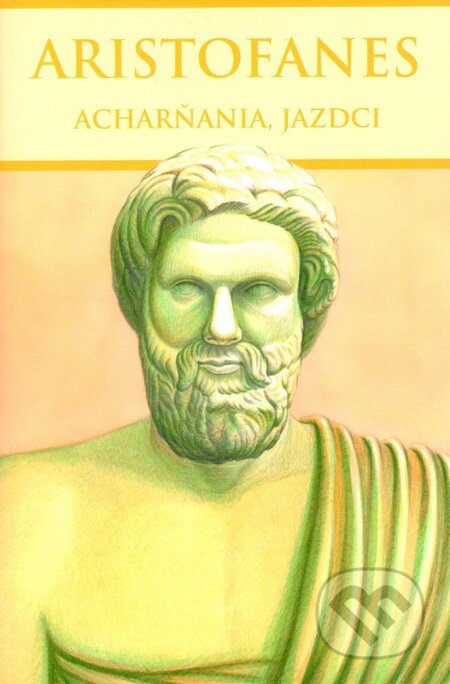 Kniha: Acharňania, Jazdci (Aristofanes). Thetis, 2014 Kniha: Acharňania, Jazdci (Aristofanes). Thetis, 2014