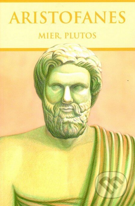 Kniha: Mier, Plutos (Aristofanes). Thetis, 2014 Kniha: Mier, Plutos (Aristofanes). Thetis, 2014
