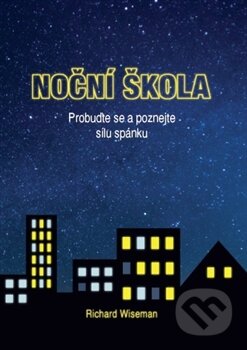 Kniha: Noční škola (Richard Wiseman). Emitos, 2014 Kniha: Noční škola (Richard Wiseman). Emitos, 2014