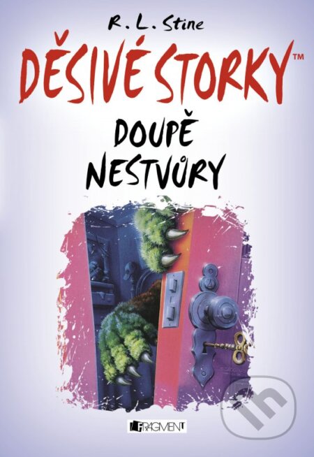 Kniha: Děsivé storky: Doupě nestvůry (R.L. Stine). Nakladatelství Fragment, 2015 Kniha: Děsivé storky: Doupě nestvůry (R.L. Stine). Nakladatelství Fragment, 2015