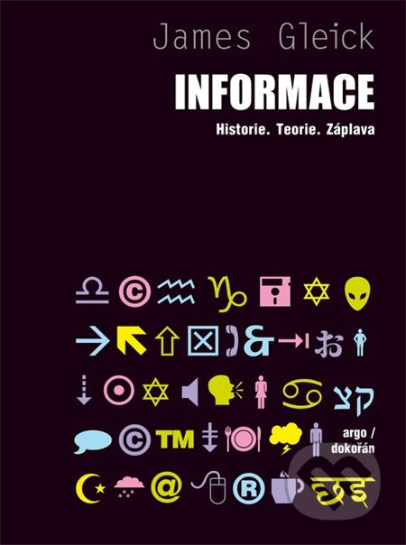 E-kniha: Informace (James Gleick). Dokořán, 2014 E-kniha: Informace (James Gleick). Dokořán, 2014