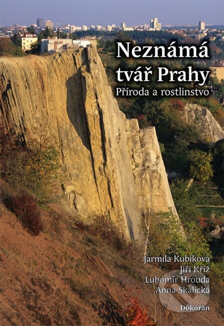 E-kniha: Neznámá tvář Prahy (Jarmila Kubíková a kolektív). Dokořán, 2014 E-kniha: Neznámá tvář Prahy (Jarmila Kubíková a kolektív). Dokořán, 2014