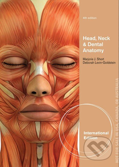 Head, Neck and Dental Anatomy - Deborah Levin-Goldstein, Delmar Cengage Learning, 2013