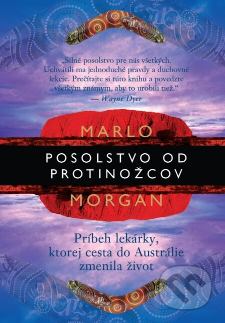 E-kniha: Posolstvo od protinožcov (Marlo Morgan). Eastone Books, 2014 E-kniha: Posolstvo od protinožcov (Marlo Morgan). Eastone Books, 2014
