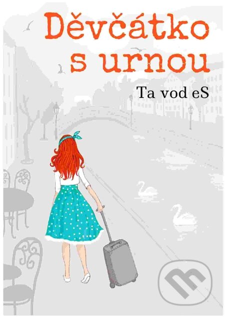 E-kniha: Děvčátko s urnou (Ta vod Es). Nuridius E-kniha: Děvčátko s urnou (Ta vod Es). Nuridius