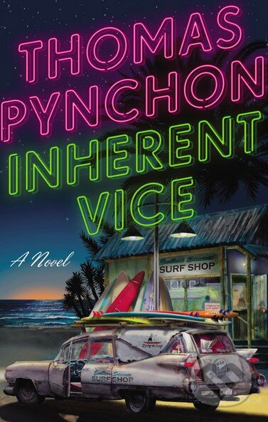 Kniha: Inherent Vice (Thomas Pynchon). Vintage, 2014 Kniha: Inherent Vice (Thomas Pynchon). Vintage, 2014