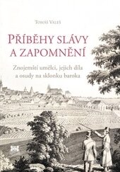 Kniha: Příběhy slávy a zapomnění (Tomáš Valeš). Barrister & Principal, 2014 Kniha: Příběhy slávy a zapomnění (Tomáš Valeš). Barrister & Principal, 2014