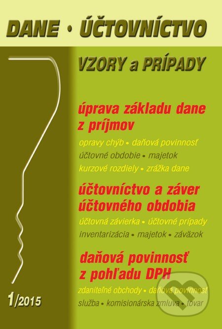 Kniha: Dane, účtovníctvo 1/2015 (Poradca s.r.o.). Poradca s.r.o., 2015 Kniha: Dane, účtovníctvo 1/2015 (Poradca s.r.o.). Poradca s.r.o., 2015