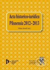 Kniha: Pilsnensia 2012-2013 (Vilém Knoll). Aleš Čeněk, Fakulta právnická Západočeské univerzity v Plzni, 2014 Kniha: Pilsnensia 2012-2013 (Vilém Knoll). Aleš Čeněk, Fakulta právnická Západočeské univerzity v Plzni, 2014