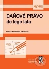 Kniha: Daňové právo de lege lata (Petra Jánošíková a kolektív). Aleš Čeněk, 2014 Kniha: Daňové právo de lege lata (Petra Jánošíková a kolektív). Aleš Čeněk, 2014