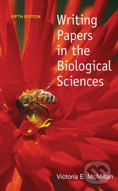 Kniha: Writing Papers in the Biological Sciences (Victoria E. McMillan). Palgrave, 2012 Kniha: Writing Papers in the Biological Sciences (Victoria E. McMillan). Palgrave, 2012