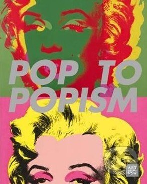 Pop to Popism - Wayne Tunnicliffe, Anneke Jaspers, Art Gallery of New South Wales, 2014