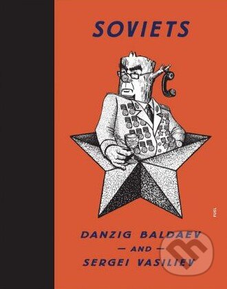 Kniha: Soviets (Danzig Baldaev). Fuel, 2014 Kniha: Soviets (Danzig Baldaev). Fuel, 2014
