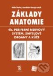 Kniha: Základy anatomie (Miloš Grim a Rastislav Druga). Galén, 2015 Kniha: Základy anatomie (Miloš Grim a Rastislav Druga). Galén, 2015